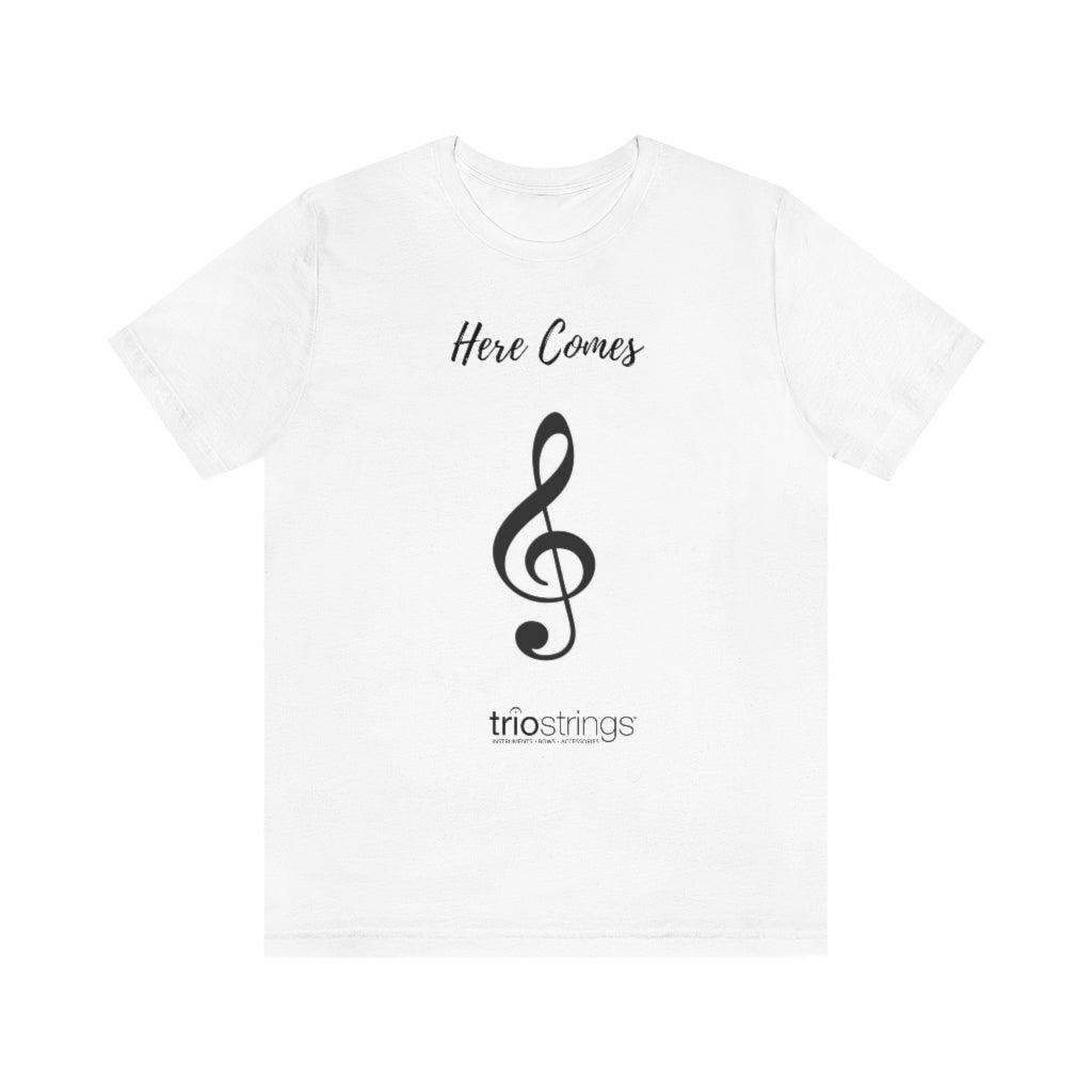 Here Comes Treble Unisex Jersey Short Sleeve Tee
